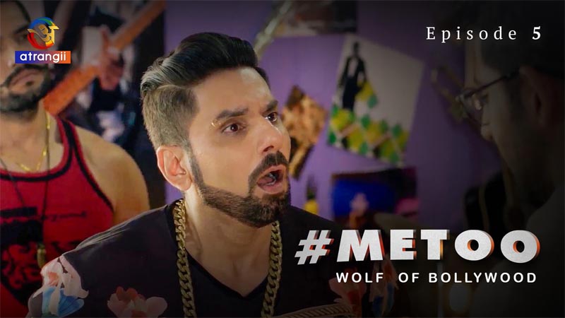 #MeToo Wolf Of Bollywood | Season 01 | Episode 01 | Episode 05